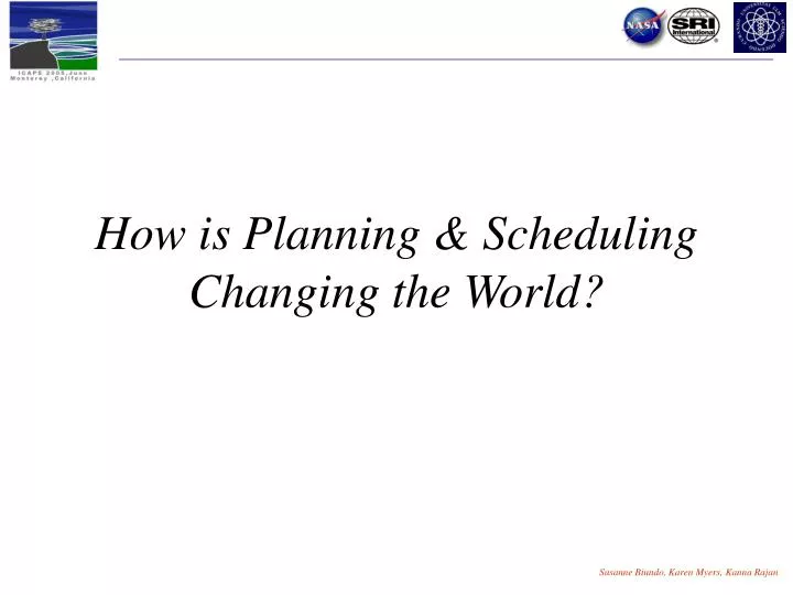 how is planning scheduling changing the world