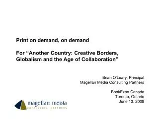 Print on demand, on demand For “Another Country: Creative Borders, Globalism and the Age of Collaboration”