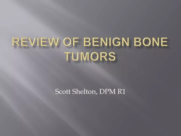 review of benign bone tumors
