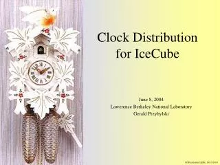 Clock Distribution for IceCube