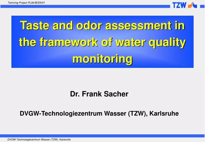 taste and odor assessment in the framework of water quality monitoring