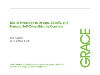 Use of Rheology to Design, Specify, and Manage Self-Consolidating Concrete