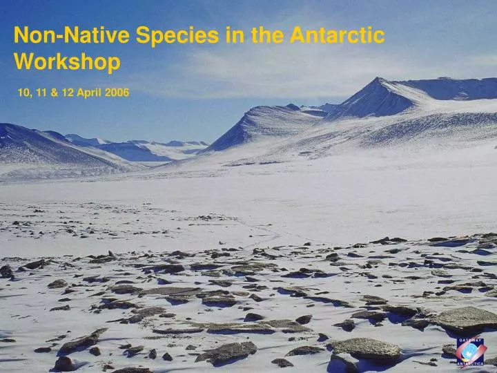 non native species in the antarctic workshop