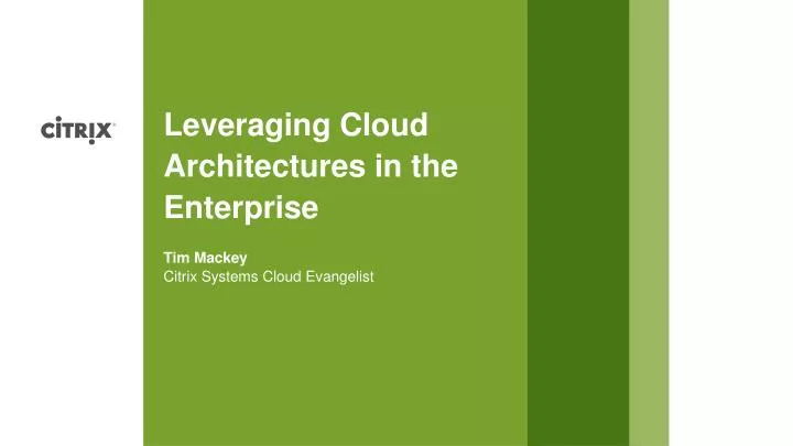 leveraging cloud architectures in the enterprise