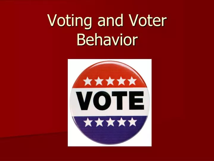 voting and voter behavior