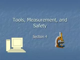 Tools, Measurement, and Safety