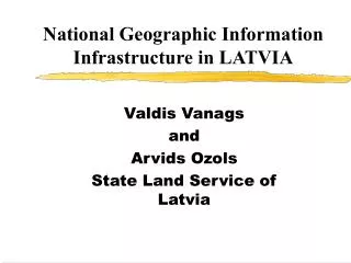 National Geographic Information Infrastructure in LATVIA