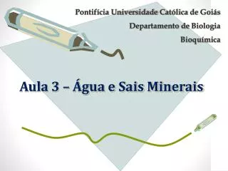 Aula 3 – Água e Sais Minerais