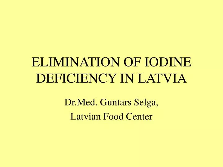 elimination of iodine deficiency in latvia