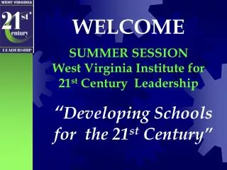 “ Developing Schools for the 21 st Century”