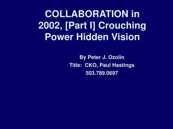 collaboration in 2002 part i crouching power hidden vision