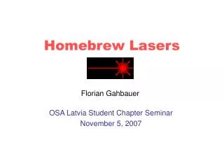 Homebrew Lasers