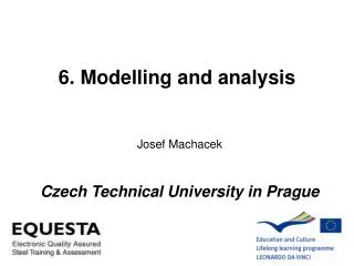 6. Modelling and analysis
