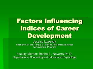 Factors Influencing Indices of Career Development