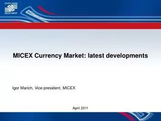 MICEX Currency Market : latest developments