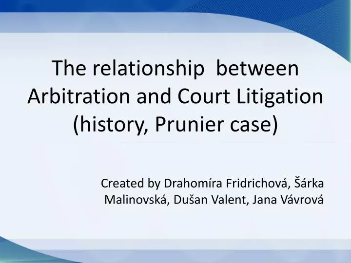the relationship between arbitration and court litigation history prunier case