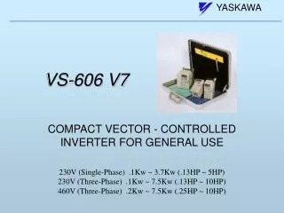 VS-606 V7