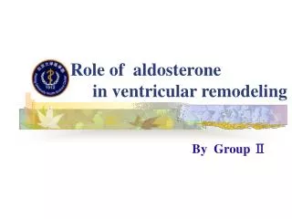 Role of aldosterone in ventricular remodeling