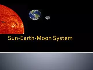 Sun-Earth-Moon System