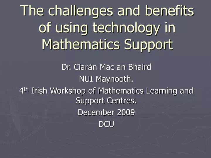 the challenges and benefits of using technology in mathematics support