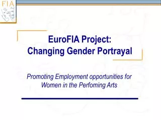 EuroFIA Project: Changing Gender Portrayal