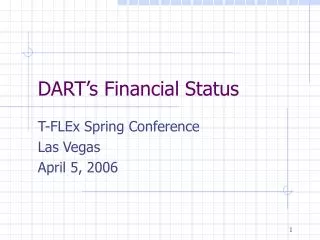 DART’s Financial Status