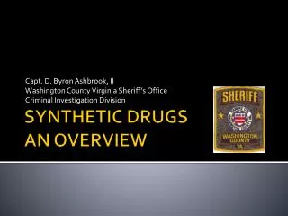 SYNTHETIC DRUGS AN OVERVIEW