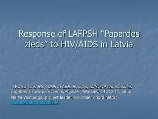 Response of LAFPSH “ Papardes zieds ” to HIV/AIDS in Latvia