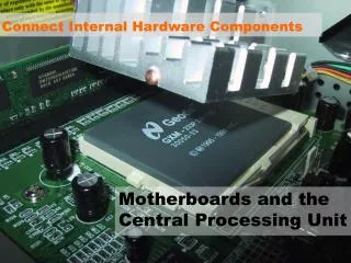 Connect Internal Hardware Components