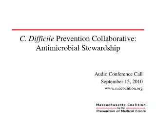 C. Difficile Prevention Collaborative: Antimicrobial Stewardship