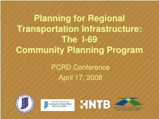 Planning for Regional Transportation Infrastructure: The I-69 Community Planning Program