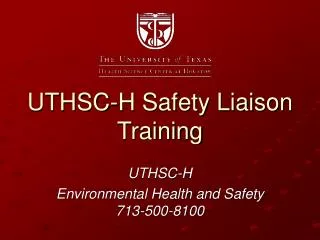 UTHSC-H Safety Liaison Training