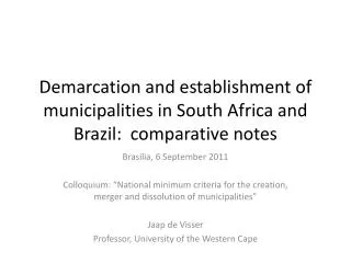 Demarcation and establishment of municipalities in South Africa and Brazil: comparative notes