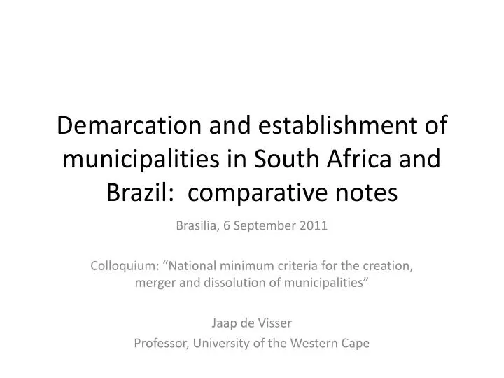 demarcation and establishment of municipalities in south africa and brazil comparative notes