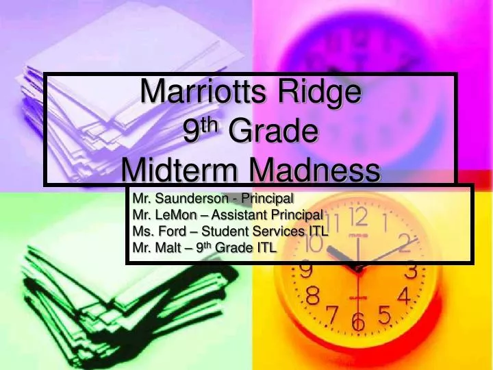 marriotts ridge 9 th grade midterm madness