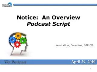 Notice: An Overview Podcast Script