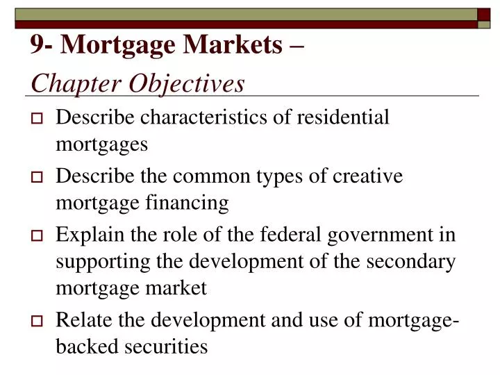 9 mortgage markets chapter objectives