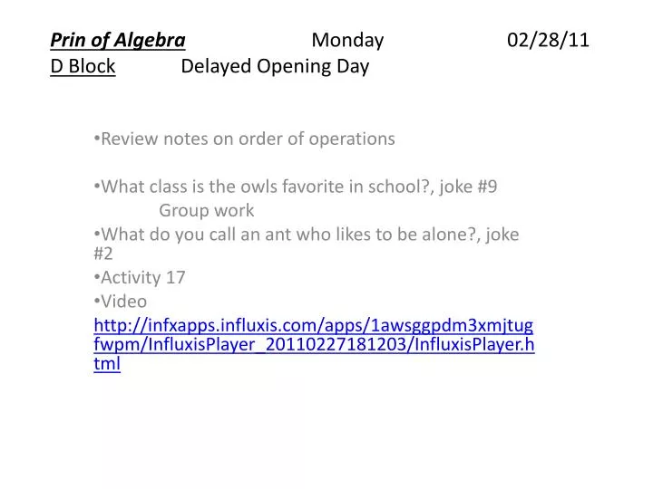 prin of algebra monday 02 28 11 d block delayed opening day