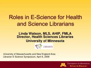 Roles in E-Science for Health and Science Librarians