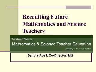 Recruiting Future Mathematics and Science Teachers