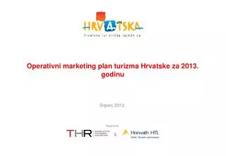 Operativni marketing plan turizma Hrvatske za 2013. godinu
