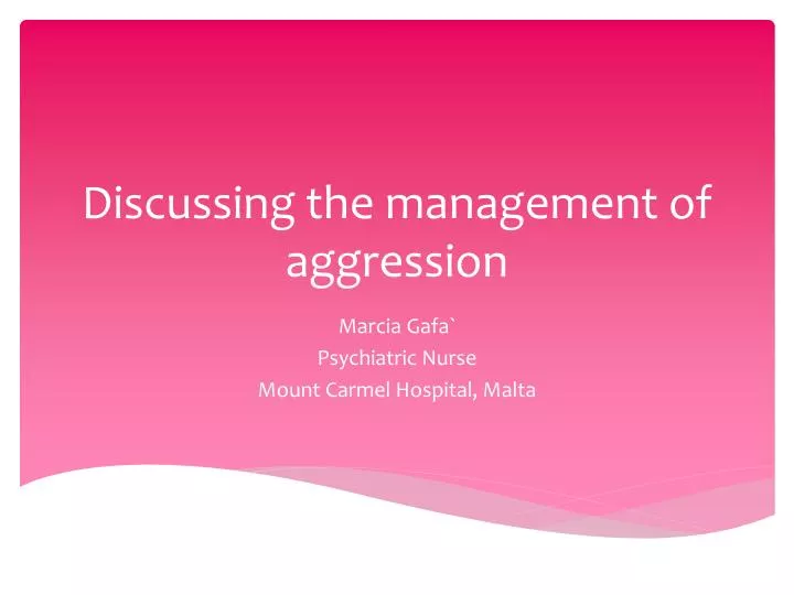 discussing the management of aggression