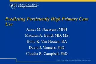Predicting Persistently High Primary Care Use