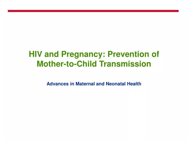 hiv and pregnancy prevention of mother to child transmission