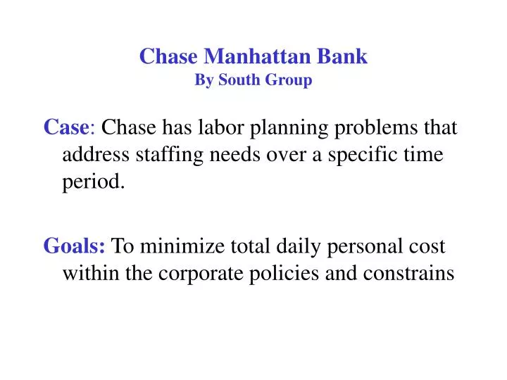 chase manhattan bank by south group