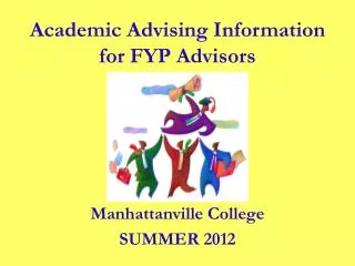 Manhattanville College SUMMER 2012