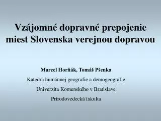 Vzájomné dopravné prepojenie miest Slovenska verejnou dopravou