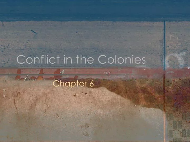 conflict in the colonies
