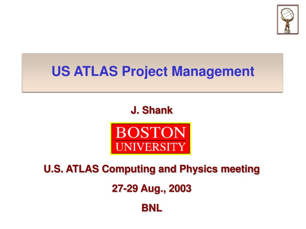 PPT - US ATLAS Project Management PowerPoint Presentation, free ...
