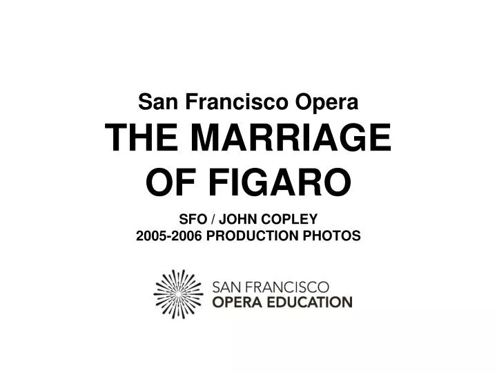 san francisco opera the marriage of figaro sfo john copley 2005 2006 production photos